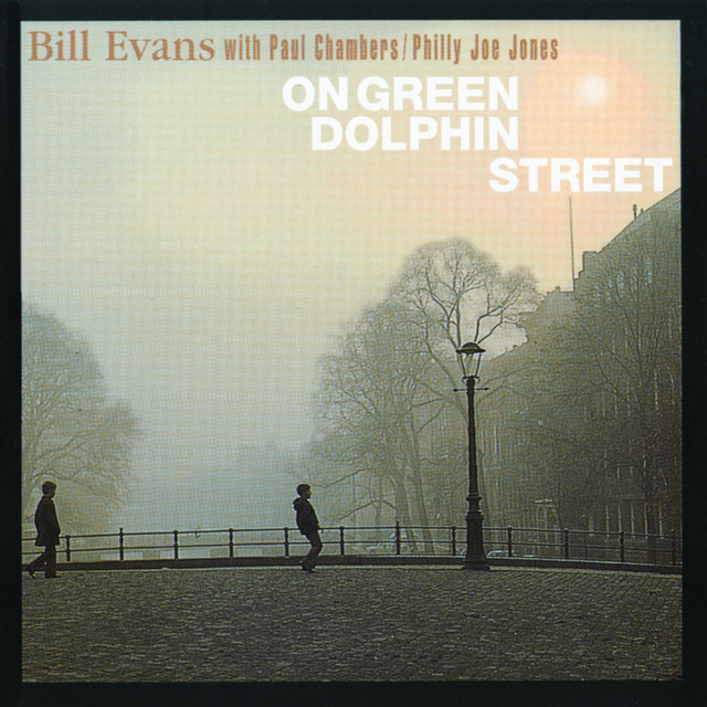 کاور آهنگ On Green Dolphin Street از Bill Evans, Philly Joe Jones, Paul Chambers