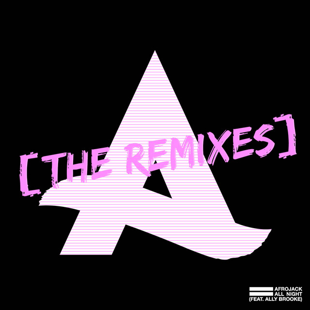 کاور آهنگ All Night (feat. Ally Brooke) - Chico Rose Remix از AFROJACK, Chico Rose, Ally Brooke