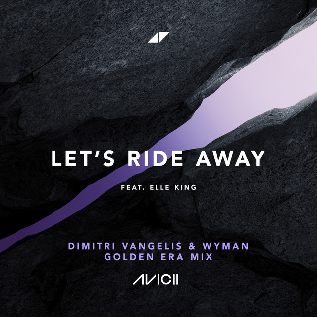کاور آهنگ Let's Ride Away - Dimitri Vangelis & Wyman Golden Era Mix - Extended از Avicii, Elle King, Dimitri Vangelis & Wyman