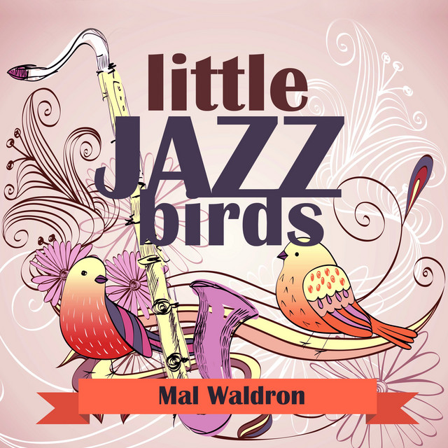 کاور آهنگ Yesterdays - Original Mix از Mal Waldron