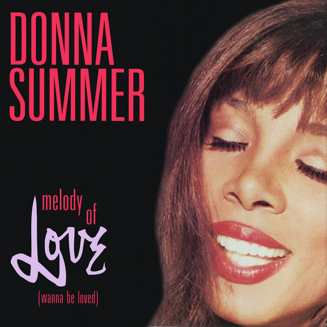 کاور آهنگ Melody Of Love (Wanna Be Loved) از Donna Summer