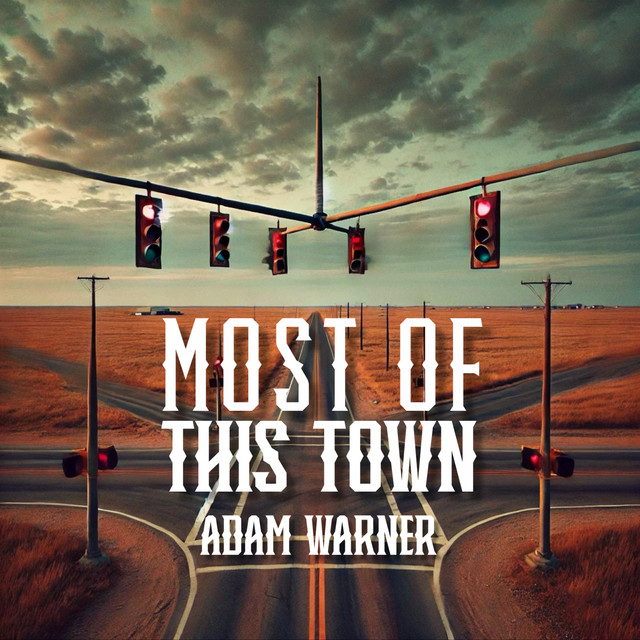 کاور آهنگ Most of This Town از Adam Warner