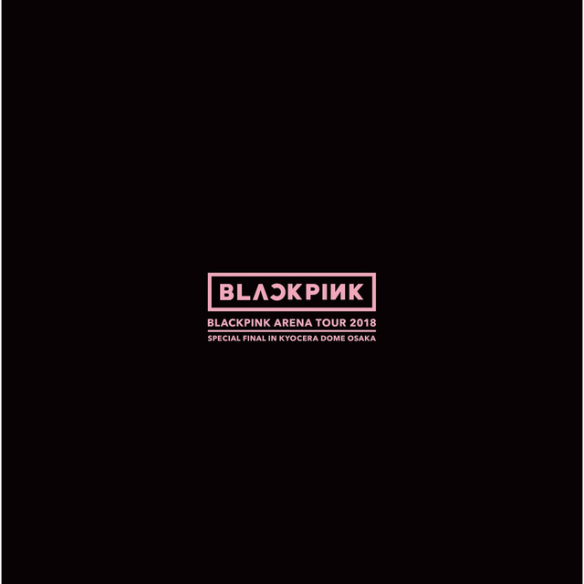 کاور آهنگ FOREVER YOUNG - BLACKPINK ARENA TOUR 2018 "SPECIAL FINAL IN KYOCERA DOME OSAKA" از BLACKPINK