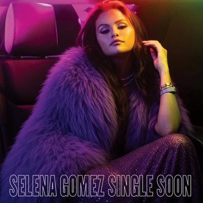 کاور آهنگ Single Soon از Selena Gomez