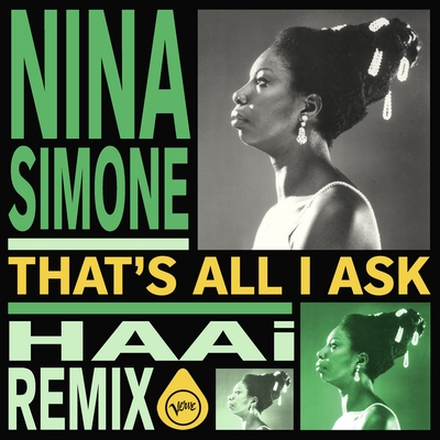 کاور آهنگ That's All I Ask - HAAi Remix / Extended Edit از HAAi, Nina Simone