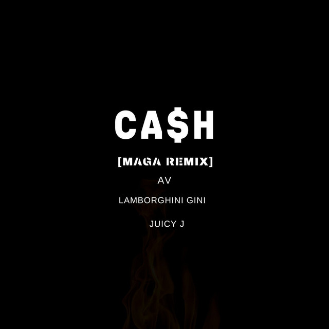 کاور آهنگ Cash (Maga Remix) از Juicy J