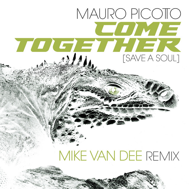 کاور آهنگ Come Together (Save A Soul) - Mike Van Dee Remix Extended از Mauro Picotto, Mike Van Dee
