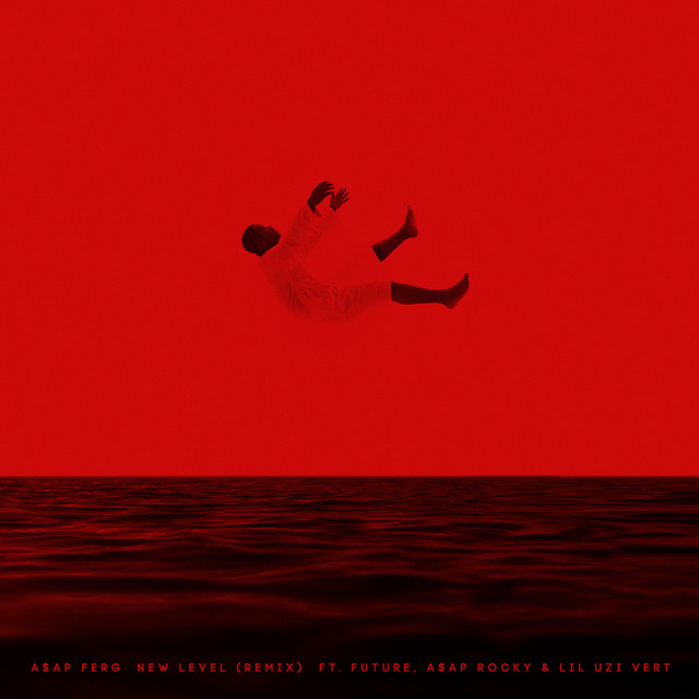 کاور آهنگ New Level REMIX (feat. Future, A$AP Rocky & Lil Uzi Vert) از A$AP Rocky, A$AP Ferg, Future, Lil Uzi Vert