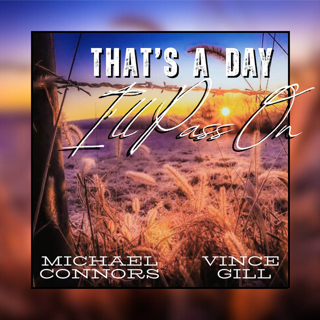کاور آهنگ Thats a Day I'll Pass On از Vince Gill