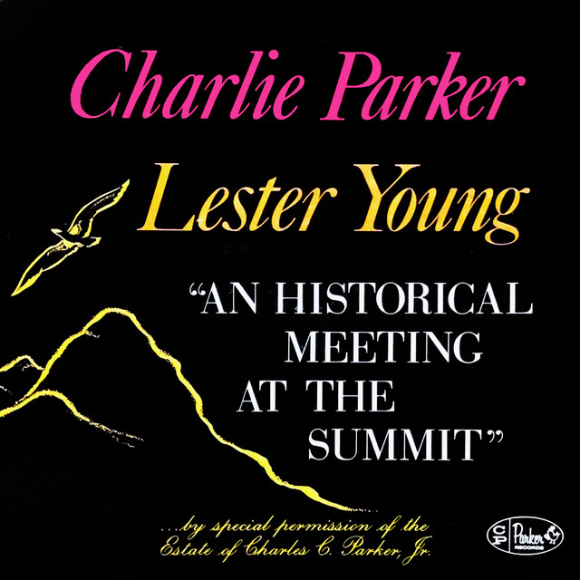 کاور آهنگ Lester Leaps In از Lester Young, Charlie Parker