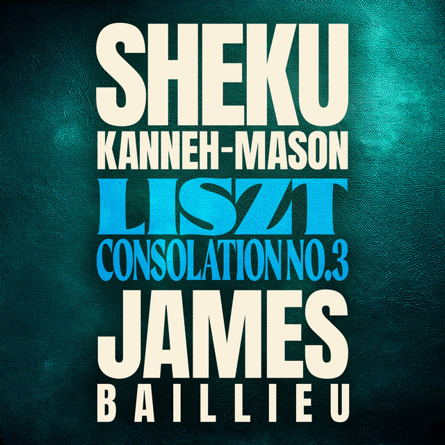کاور آهنگ Consolation No. 3, S. 172/3 (Arr. Swert for Cello & Piano) از Franz Liszt, Sheku Kanneh-Mason