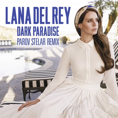کاور آهنگ Dark Paradise - Parov Stelar Remix از Lana Del Rey, Parov Stelar