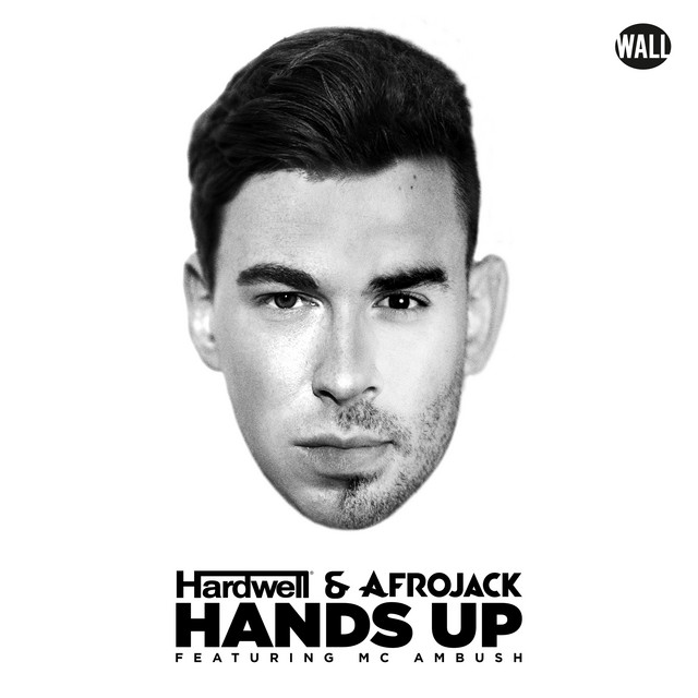 کاور آهنگ Hands Up از AFROJACK, Hardwell