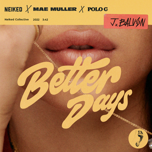 کاور آهنگ Better Days (feat. Polo G) - Regard Remix از J Balvin, Polo G, Regard, Mae Muller, NEIKED