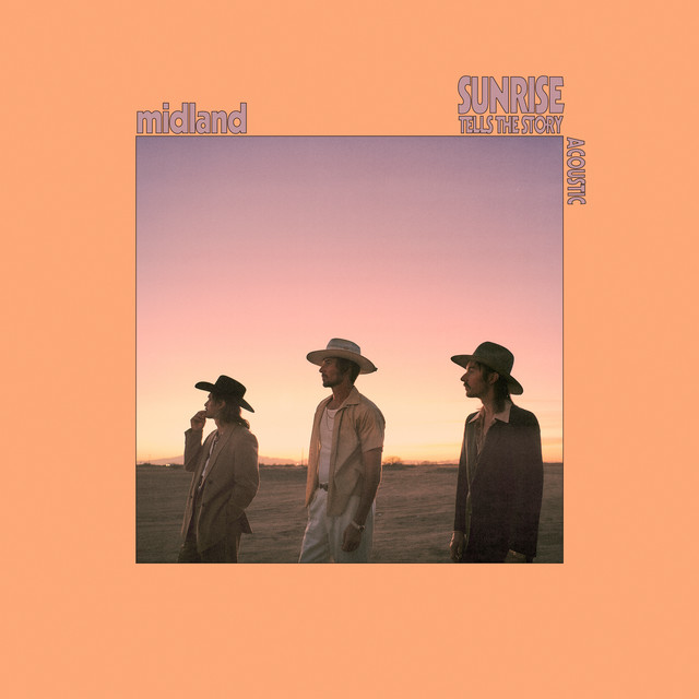 کاور آهنگ Sunrise Tells The Story از Midland