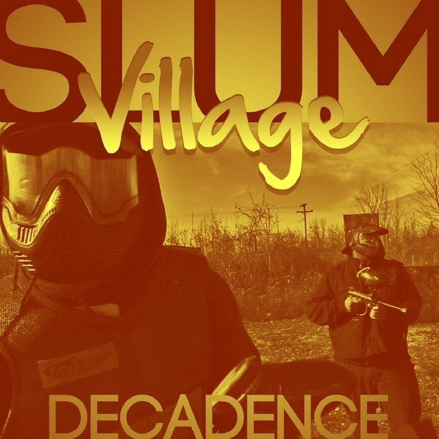 کاور آهنگ Decadence از Slum Village