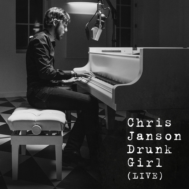 کاور آهنگ Drunk Girl - Live از Chris Janson