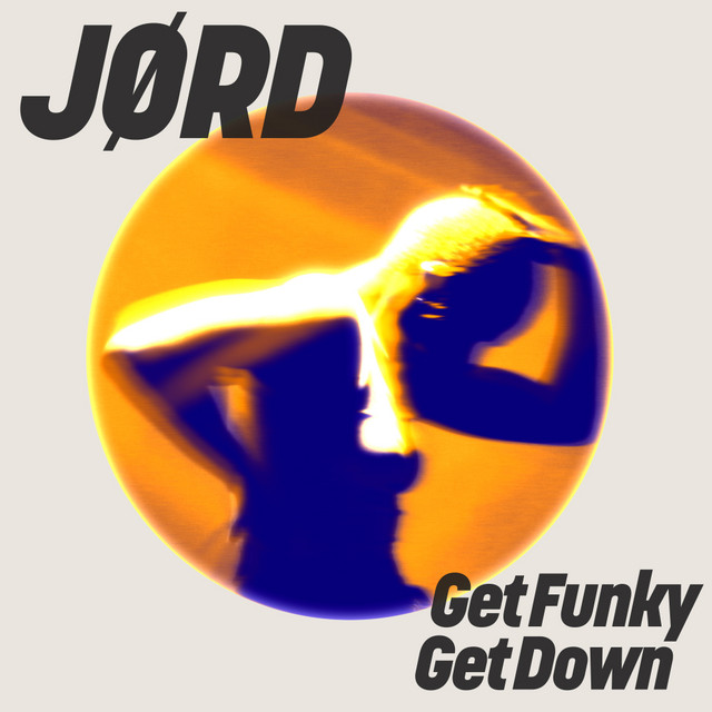 کاور آهنگ Get Funky, Get Down - Extended Mix از JORD