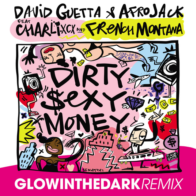 کاور آهنگ Dirty S Money (feat. Charli XCX & French Montana) - GLOWINTHEDARK Remix از David Guetta, Charli xcx, AFROJACK, French Montana, GLOWINTHEDARK