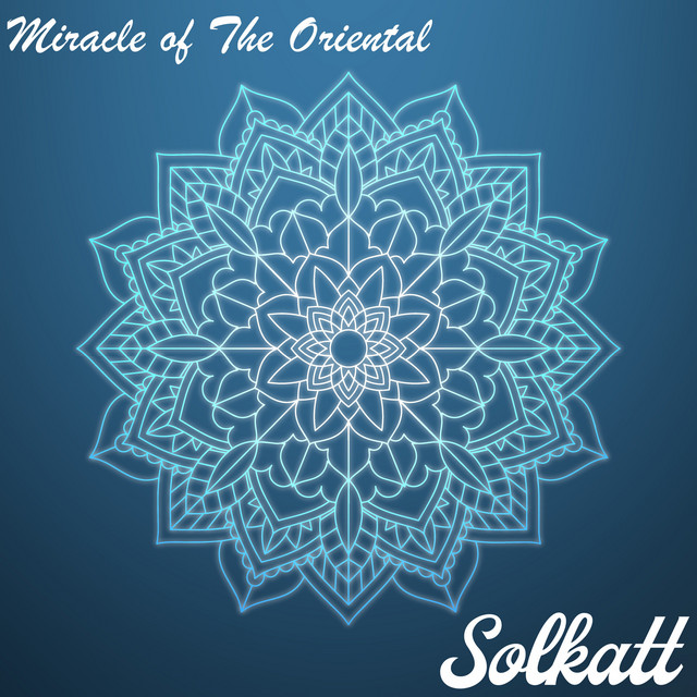 کاور آهنگ Miracle of The Oriental از Solkatt