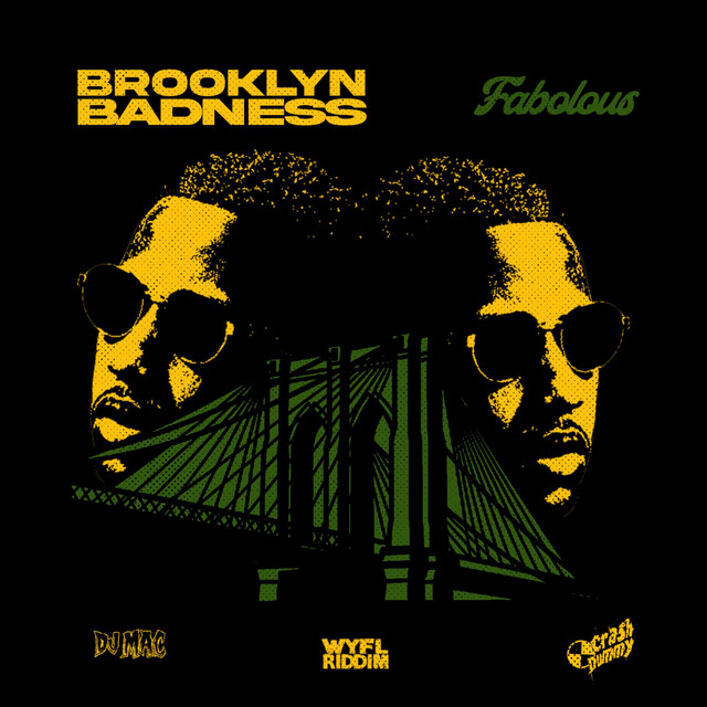 کاور آهنگ Brooklyn Badness (WYFL Freestyle) از Fabolous, DJ MAC, CrashDummy