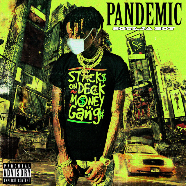 کاور آهنگ Pandemic از Soulja Boy