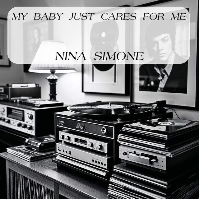 کاور آهنگ My Baby Just Cares For Me از Nina Simone