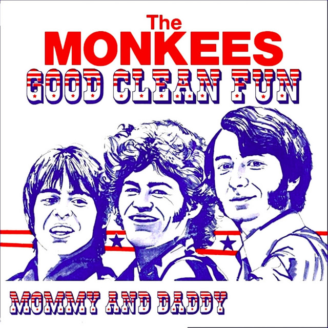 کاور آهنگ Mommy And Daddy از The Monkees