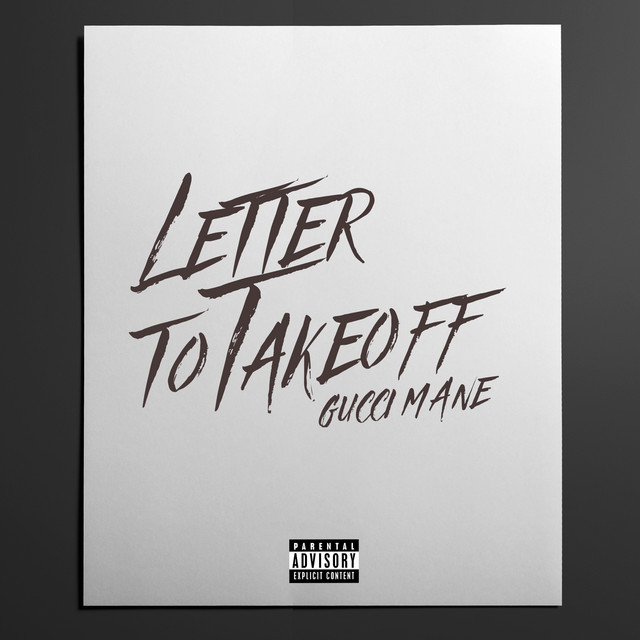 کاور آهنگ Letter to Takeoff از Gucci Mane