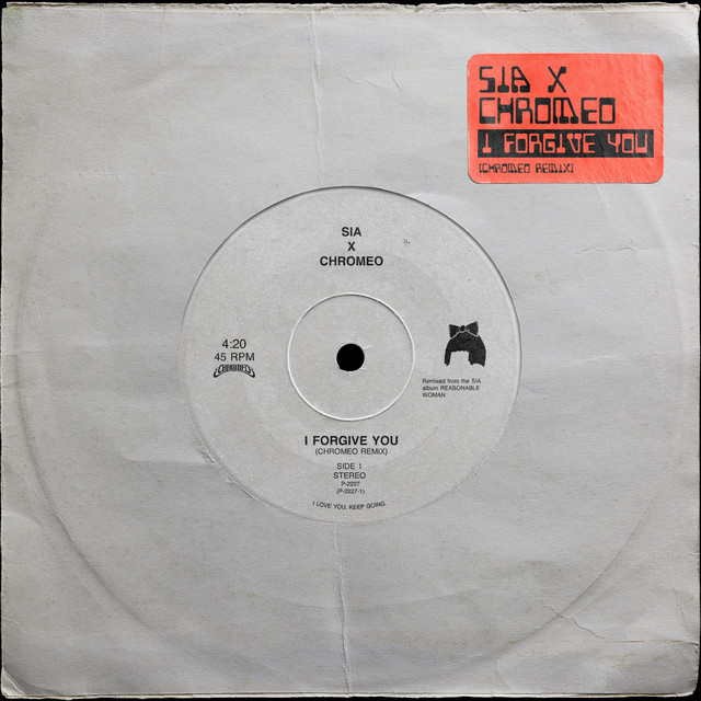 کاور آهنگ I Forgive You - (Chromeo Remix) [radio edit] از Chromeo, Sia