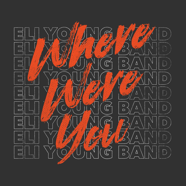 کاور آهنگ Where Were You از Eli Young Band