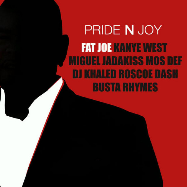 کاور آهنگ Pride N Joy از Kanye West, Fat Joe, Jadakiss, DJ Khaled, Miguel, Busta Rhymes, Mos Def, Roscoe Dash