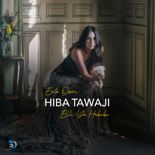 کاور آهنگ Enta Omri / Elli ya habibi از Hiba Tawaji