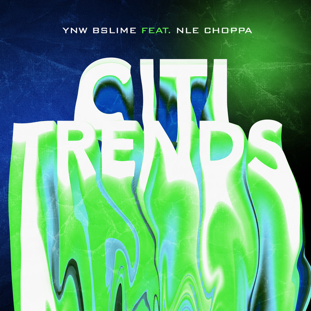 کاور آهنگ Citi Trends (feat. NLE Choppa) از NLE Choppa, YNW BSlime