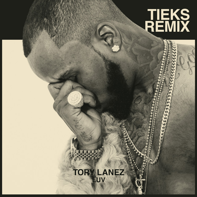 کاور آهنگ LUV - Tieks Remix از Tory Lanez