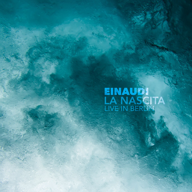 کاور آهنگ La Nascita - Live / Remastered 2020 از Ludovico Einaudi