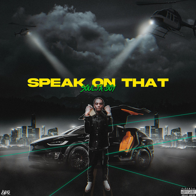 کاور آهنگ Speak On That از Soulja Boy