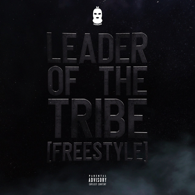 کاور آهنگ Leader Of The Tribe - Freestyle از M Huncho