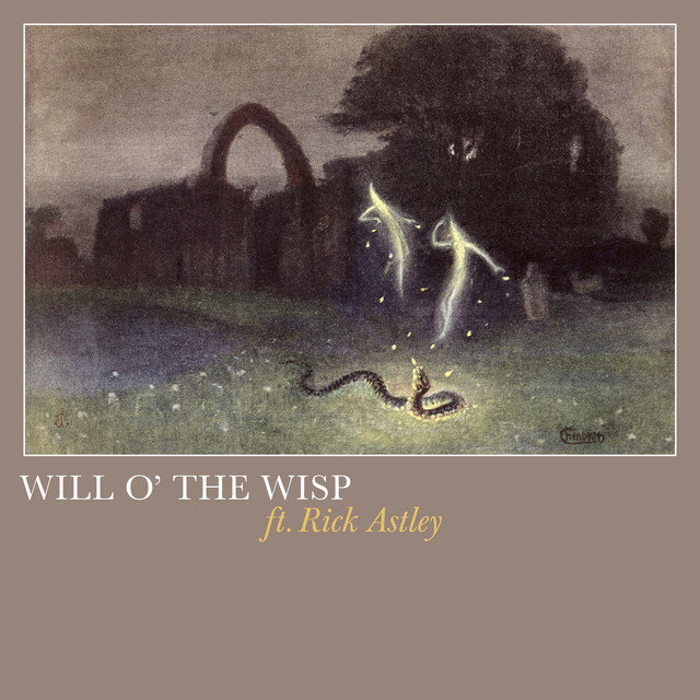 کاور آهنگ Burning از Rick Astley, Will o' the wisp