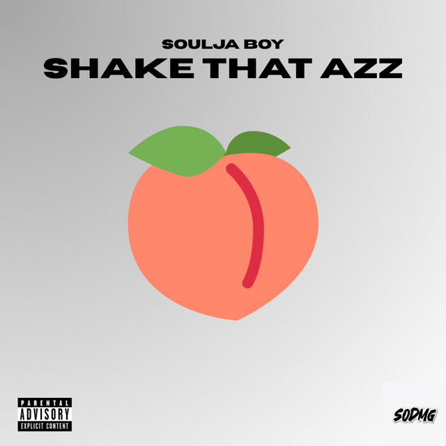 کاور آهنگ Shake That Azz از Soulja Boy
