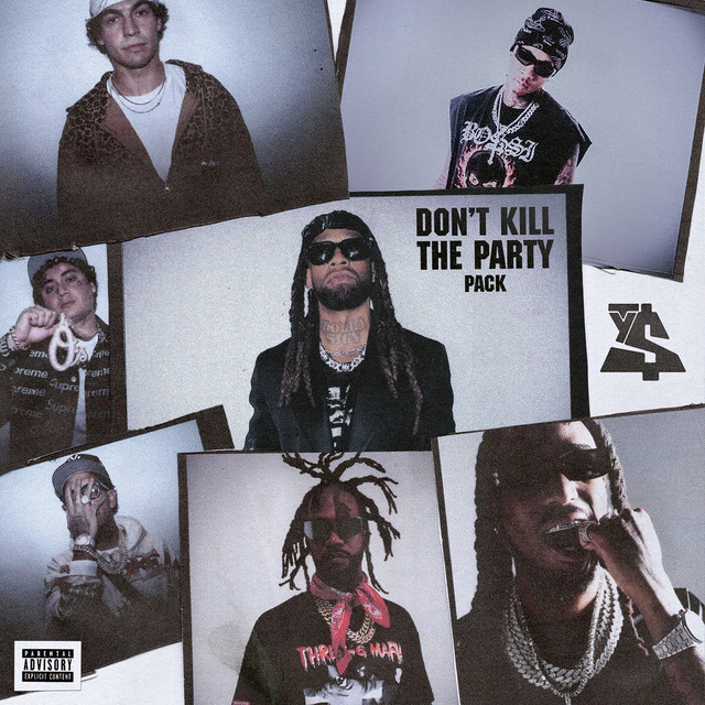 کاور آهنگ DON'T KILL THE PARTY (feat. Quavo & Juicy J) از Quavo, Ty Dolla $ign, Juicy J