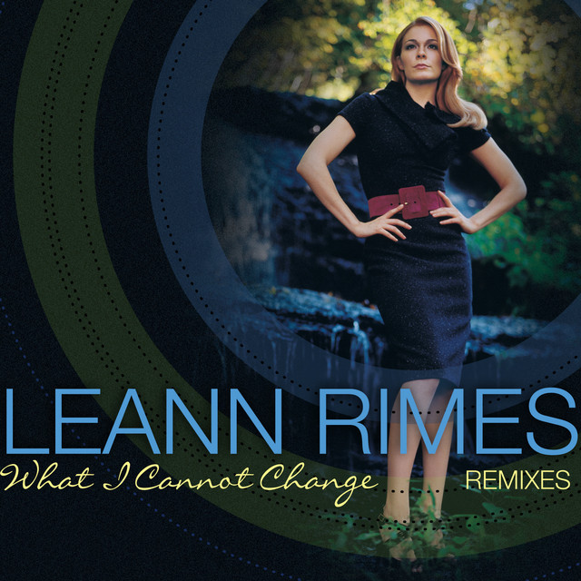 کاور آهنگ What I Cannot Change - Bronleewe & Bose Radio Edit از LeAnn Rimes, Bronleewe & Bose
