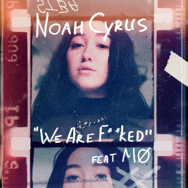 کاور آهنگ We Are... (feat. MO) از MØ, Noah Cyrus