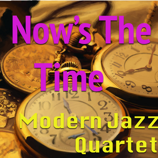 کاور آهنگ One Never Knows از The Modern Jazz Quartet