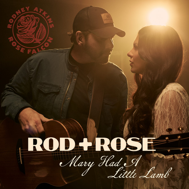 کاور آهنگ Mary Had A Little Lamb از Rodney Atkins, Rose Falcon, Rod + Rose