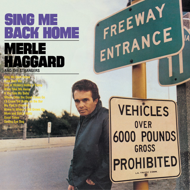 کاور آهنگ Sing Me Back Home - 24-Bit Digitally Remastered از Merle Haggard