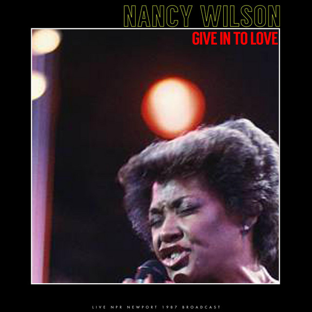 کاور آهنگ I Was Telling Him About You - Live 1987 از Nancy Wilson