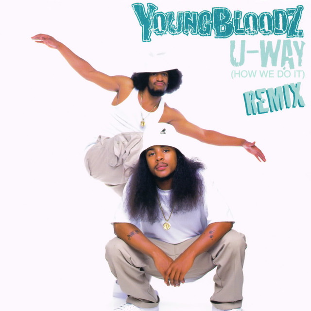 کاور آهنگ U-Way (How We Do It) - Remix Instrumental از Youngbloodz