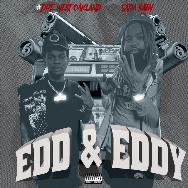 کاور آهنگ Edd & Eddy از Sada Baby, #Dre West Oakland