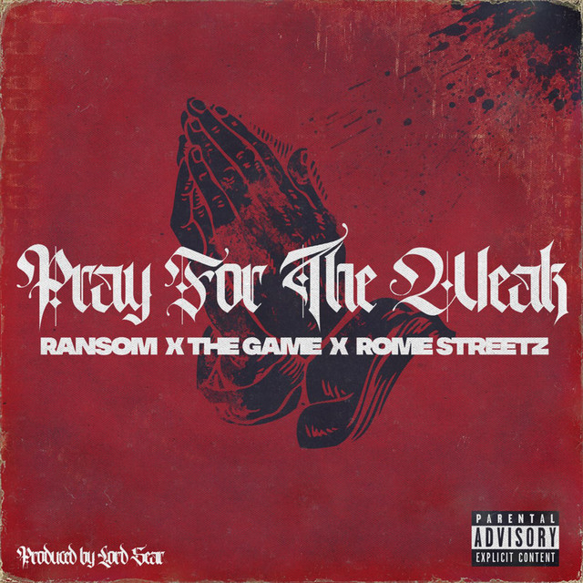 کاور آهنگ Pray For the Weak از The Game